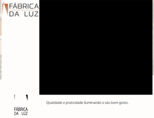 Tablet Screenshot of fabricadaluz.com.br